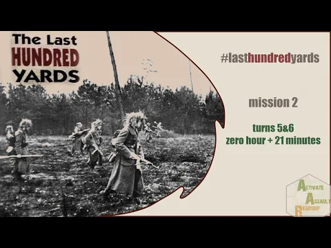 GMT the Last Hundred Yards mission 2 Turns 5 and 6