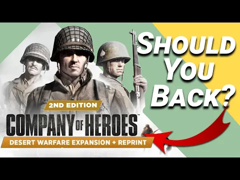 Company of Heroes - Desert Warfare Expansion + Reprint 2nd Edition - But Should You Back It?