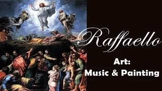 Art: Music & Painting - Raffaello on Beethoven Saint Saens Weber and Brahms