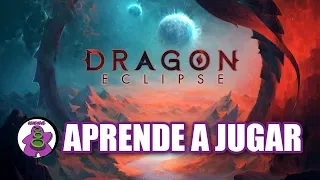 DRAGON ECLIPSE - Cómo se juega - TUTORIAL - Juego de Mesa - unna