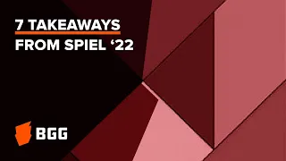 7 Takeaways from SPIEL '22