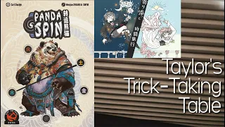 Panda Spin & Time Travel Together ~ Taylor's Trick-Taking Table