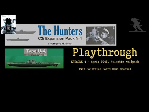The Hunters: C3i Expansion [Episode 4] - Playthrough (Type U-A)