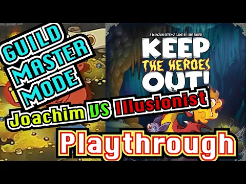 Keep The Heroes Out - Guild Master Mode - 1 vs 1 feat. Illusionist!