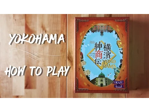 Yokohama - How to Play