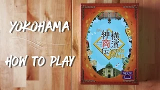 Yokohama - How to Play