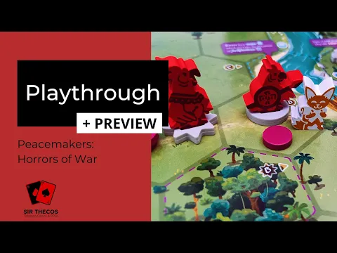Playthrough + Preview | Peacemakers: Horrors of War