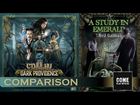 Cthulhu Dark Providence vs A Study in Emerald