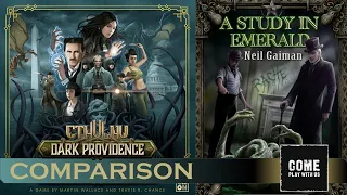 Cthulhu Dark Providence vs A Study in Emerald