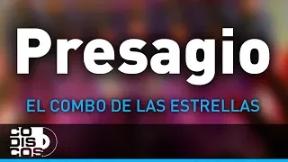 Presagio, El Combo De Las Estrellas - Audio