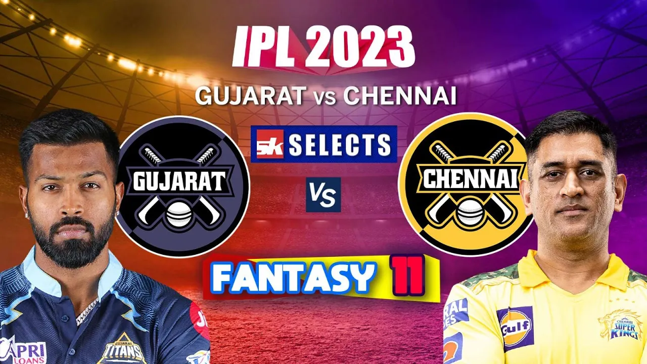 CSK vs GT Todays Match Expert Fantasy Tips and Player Stats, IPL 2023