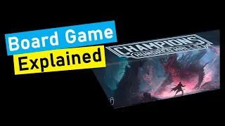 Champions of the Hundred Halls Board Game Explained