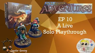 Ep 10 - Solo Playthrough