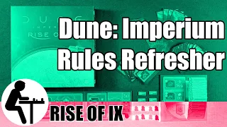 Dune: Imperium Rules Refresher: Rise of Ix