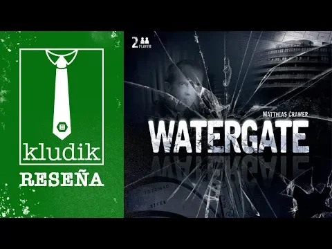 Watergate Vídeo Reseña - KludiK