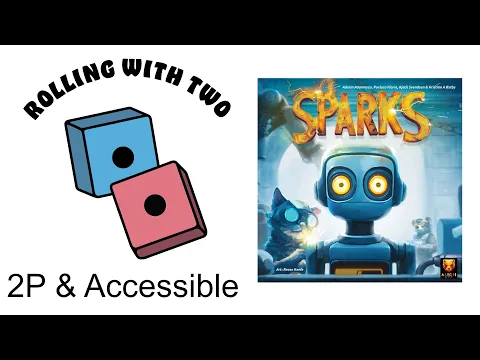 Rolling With Two: Sparks