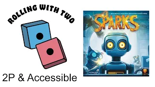 Rolling With Two: Sparks