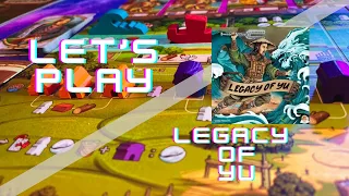 Legacy of Yu - SPOILERS - Let's Play (solo game)