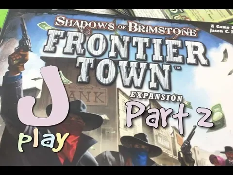 jPlay plays Shadows of Brimstone: Frontier Town - Mission 3 - Part 2