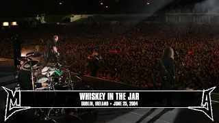 Metallica: Whiskey in the Jar (Dublin, Ireland - June 25, 2004)