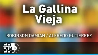 La Gallina Vieja, La Combinación Vallenata - Audio