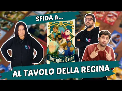 Intrighi a Corte Partita Completa tra falsi complimenti e pugnalate alle spalle assieme a Stizza!