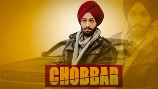 Chobbar (Full Song) Kiratjot Kahlon | Latest Punjabi Song 2018 | GEET MP3