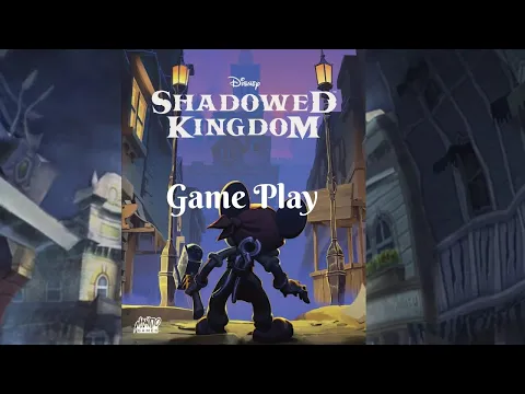 Disney Shadowed Kingdom: Game Play
