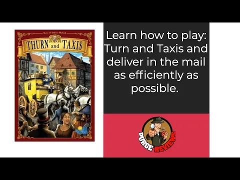 Thurn and Taxis Learn How to Play by Purge Reviews
