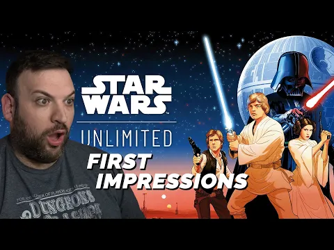 Star Wars Unlimited First Impressions - Is It For You?
