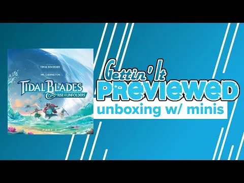 Tidal Blades 2 Rise of the Unfolders Unboxing and Miniatures Preview