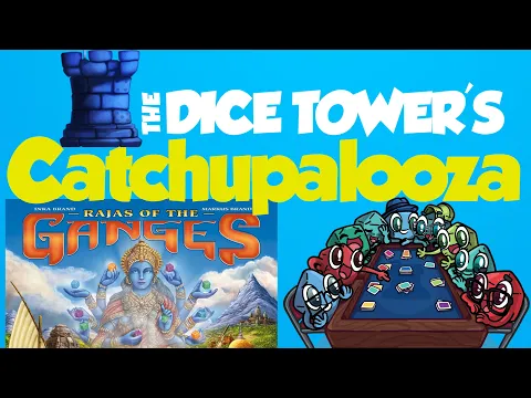 Rajas of the Ganges - Catchupalooza Live Play