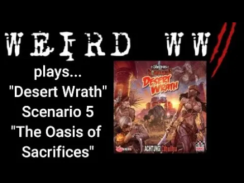 Shadows Over Normadie - Desert Wrath Scenario 5 "The Oasis of Sacrifices"
