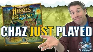 Heroes Of Land, Air & Sea - Chaz Just Played & Reviews
