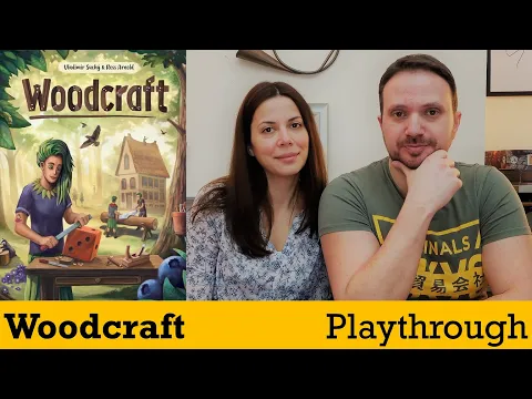 Woodcraft - Playthrough and Discussion
