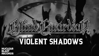 BLIND GUARDIAN - Violent Shadows (OFFICIAL MUSIC VIDEO)