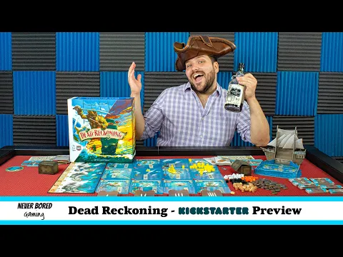 Never Bored Gaming | Kickstarter Preview | Dead Reckoning