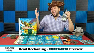 Never Bored Gaming | Kickstarter Preview | Dead Reckoning