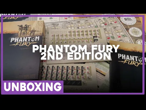 Unboxing | Phantom Fury 2nd Ed | NUTS! Publishing | The Players' Aid