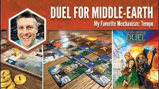 Lord of the Rings Duel for Middle-earth: My Favorite Mechanism