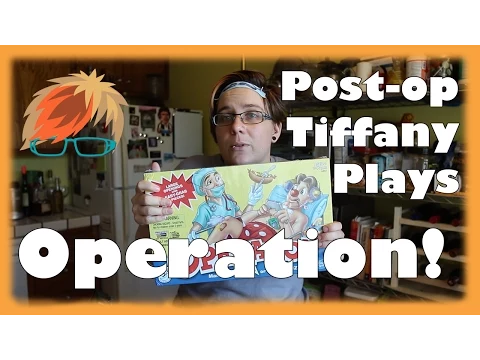 Post-op Tiffany Plays Operation