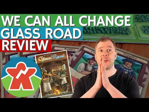 Glass Road - Board Game DETAIL Review - We Can All Change!