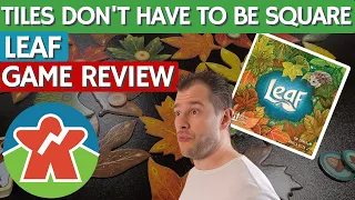 Leaf - Board Game Review - Tiles Don't Have To Be Square!