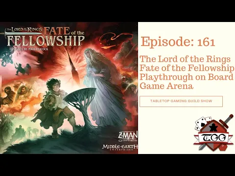 The Lord of the Rings Fate of the Fellowship Playthrough on Board Game Arena