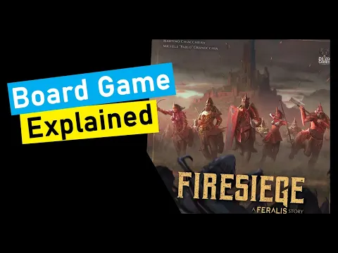 Firesiege Board Game Explained