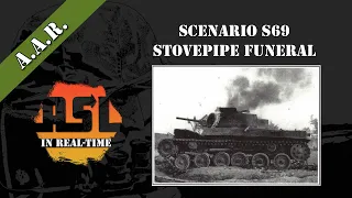 Advanced Squad Leader AAR 09 - Stovepipe Funeral (S69)