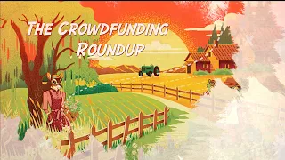 The Crowdfunding Roundup, August 23rd - 29th