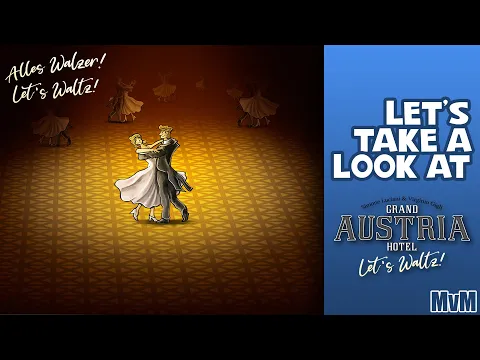 Let's Take a Look at Grand Austria Hotel: Let's Waltz