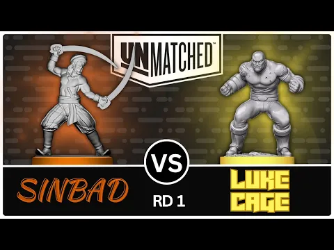 Sinbad vs Luke Cage! (Unmatched Tournament - Round 1)