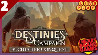 Destinies - Such Is Her Conquest (Campaign, episode 2 of 4) playthrough w/ Joe and Jesse